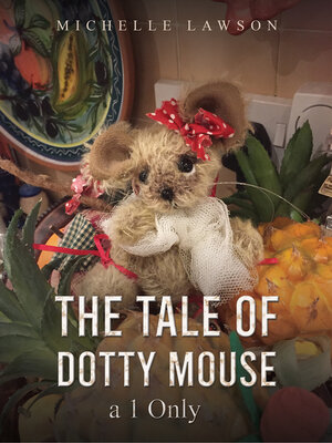 cover image of The Tale of Dotty Mouse